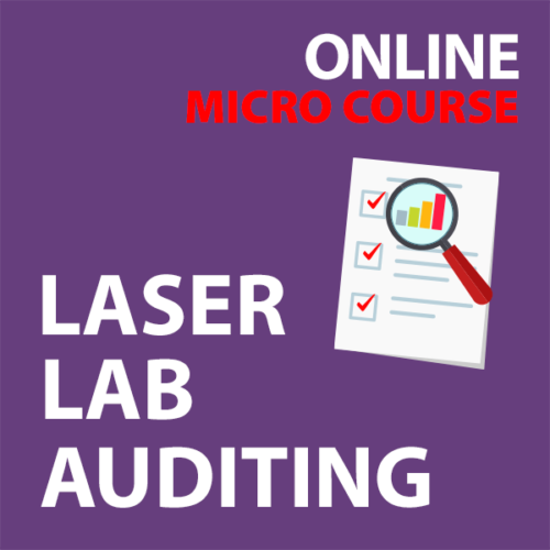 Laser Lab Auditing: Laser Safety Micro Online Course